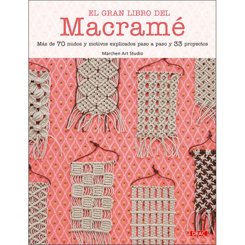 EL GRAN LIBRO DEL MACRAMÉ