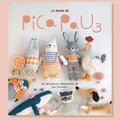 EL LIBRO DE AMIGURUMIS DE LA BANDA DE PICA PAU 3 - NUEVA EDICION DE ESTOS ADORABLES AMIGURUMIS QUE TE ROBAN EL CORAZON