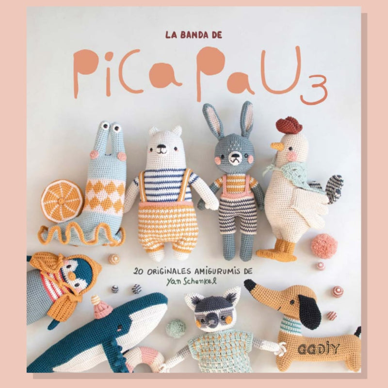 EL LIBRO DE AMIGURUMIS DE LA BANDA DE PICA PAU 3 - NUEVA EDICION DE ESTOS ADORABLES AMIGURUMIS QUE TE ROBAN EL CORAZON
