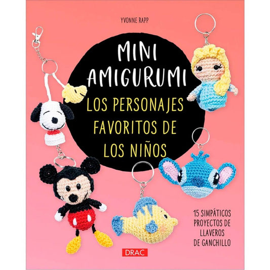 MINI AMIGURUMI - LOS PERSONAJES FAVORITOS DE LOS NIÑOS